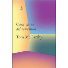 Descargas gratuitas para libros de audio CASA VACÍA DEL ESTORNINO. TOM MCCARTHY en español