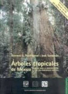 ARBOLES TROPICALES DE MEXICO (3ª ED.): MANUAL PARA LA IDENTIFICAC ION DE  LAS PRINCIPALES ESPECIES (INCLUYE CD) | TERENCE D. PENNINGTON | Casa del  Libro