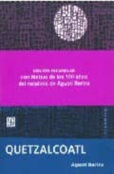 Descargar epub book QUETZALCOATL (ED. FACSIMILAR)  in Spanish de AGUSTI BARTRA