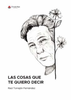 Portada de LAS COSAS QUE TE QUIERO DECIR