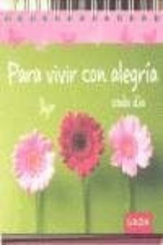 Portada de PARA VIVIR CON ALEGRIA CADA DIA