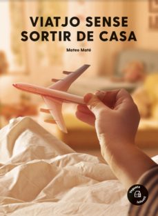 Portada de VIATJO SENSE SORTIR DE CASA