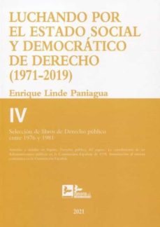 Portada de LUCHANDO POR EL ESTADO SOCIAL Y DEMOCRATICO DE DERECHO T.IV (1971-2019)
