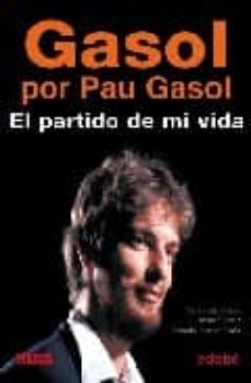 Portada de GASOL PER GASOL: EL PARTIDO DE SU VIDA