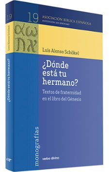 Portada de ¿DONDE ESTA TU HERMANO?: TEXTOS DE FRATERNIDAD EN EL LIBRO DEL GE NESIS