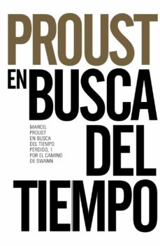 Portada de EN BUSCA DEL TIEMPO PERDIDO, 1. POR EL CAMINO DE SWANN