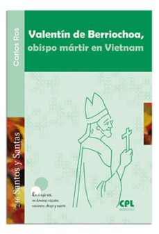 Portada de VALENTIN DE BERRIOCHOA, OBISPO MARTIR EN VIETNAM