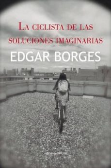 Portada de LA CICLISTA DE LAS SOLUCIONES IMAGINARIAS