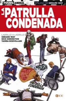 Portada de LA PATRULLA CONDENADA: LADRILLO A LADRILLO