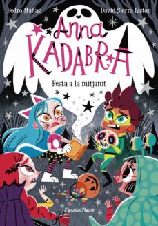 Portada de ANNA KADABRA 4. FESTA A LA MITJANIT (EBOOK)