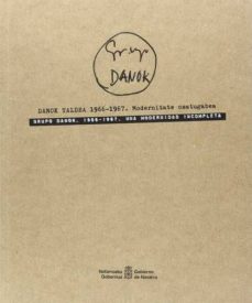 Portada de GRUPO DANOK 1966-1967. UNA MODERNIDAD INCOMPLETA / DANOK  TALDEA 1966-1967. MODE.
