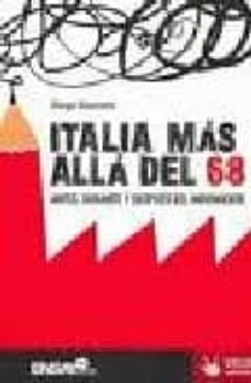 Portada de ITALIA MAS ALLA DEL 68 : ANTES, DURANTE Y DESPUES DEL MOVIMIENTO