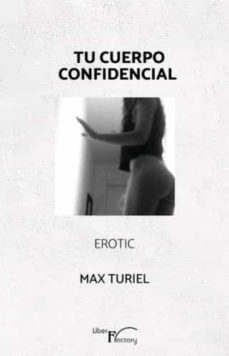 Portada de TU CUERPO CONFIDENCIAL. EROTIC.