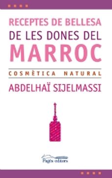 Portada de RECEPTES DE BELLESA DE LES DONES DEL MARROC: COSMETICA NATURAL