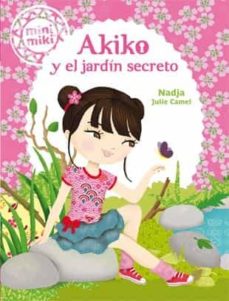 Portada de MINIMIKI 4. AKIKO Y EL JARDIN SECRETO