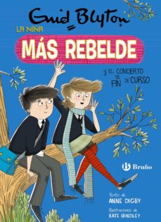 Portada de ENID BLYTON. LA NIÑA MAS REBELDE, 8. LA NIÑA MAS REBELDE Y EL CONCIERTO DE FIN DE CURSO (EBOOK)