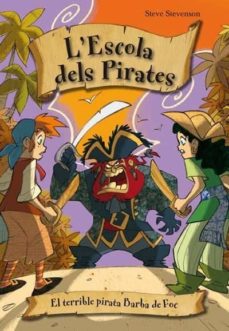 Portada de L ESCOLA DELS PIRATES: EL TERRIBLE PIRATA BARBA DE FOC