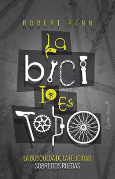 Portada de LA BICI LO ES TODO