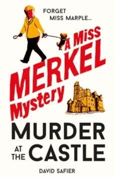 Descarga de estantería móvil MURDER AT THE CASTLE (MISS MERKEL MYSTERY 1) de DAVID SAFIER 9781913083465  en español