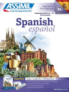 Libros electrónicos gratuitos para descargar. SPANISH (B2) SUPERPACK: BOOK + 4 AUDICO CD + USB FLASH) 9782700581065 (Literatura española)  de ASSIMIL