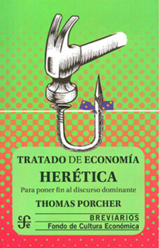 Libro descargable online TRATADO DE ECONOMIA HERETICA