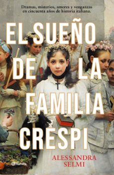 eBooks descarga gratuita pdf EL SUEÑO DE LA FAMILIA CRESPI (Literatura española) de ALESSANDRA SELMI