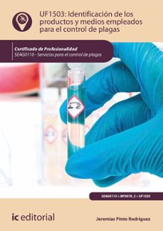 Pda descargar gratis ebook (I.B.D.) UF1503 IDENTIFICACIÓN DE LOS PRODUCTOS Y MEDIOS EMPLEADO S PARA EL CONTROL DE PLAGAS. de  en español 9788411841665