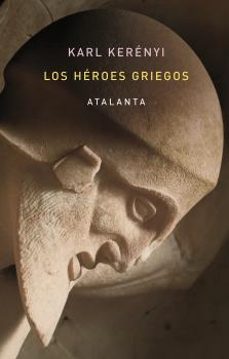 Descargas de libros electrónicos gratis para iPod LOS HEROES GRIEGOS (2ª ED.) de KARL KERENYI (Literatura española)