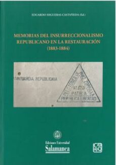 Descargar pdf de los libros de safari MEMORIAS DEL INSURRECCIONALISMO REPUBLICANO EN LA RESTAURACIÓN (1 883-1884) RTF FB2 PDF