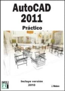 Descarga gratuita de enlaces de libros electrónicos. AUTOCAD 2011 PRACTICO: INCLUYE VERSION 2010 en español 9788415033165 de JOSEP MOLERO