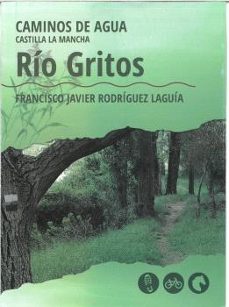 Descargar google libros gratis en línea RIO GRITOS de FRANCISCO JAVIER RODRIGUEZ LAGUIA DJVU CHM ePub 9788415060765