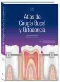 Descarga gratuita de información de búsqueda de libros ATLAS DE CIRUGIA BUCAL Y ORTODONCIA 9788415950165 in Spanish