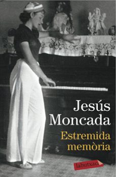 Descargar ebooks gratuitos para ipad 3 ESTREMIDA MEMORIA (Literatura española) de JESUS MONCADA 9788416600465