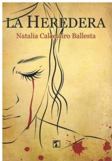 Descargar libros de epub en ingles LA HEREDERA de NATALIA CALCETEIRO BALLESTA (Spanish Edition)