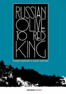 Descargar libro completo en pdf RUSSIAN OLIVE TO RED KING in Spanish de STUART IMMONEN, KATHRYN IMMONEN 9788418380365