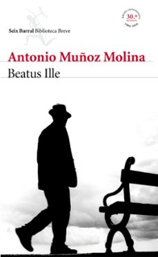 Libros en formato pdf para descargar. BEATUS ILLE 9788432225765 de ANTONIO MUÑOZ MOLINA in Spanish 