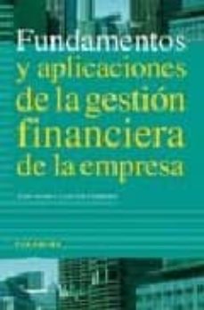 Libro Pdf Fundamentos Y Aplicaciones De La Gestion Financiera De La Empresa Mary Daloia Pdf