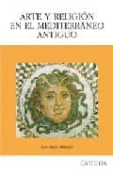 Portada de ARTE Y RELIGION EN EL MEDITERRANEO ANTIGUO