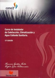 Descargar CURSO DE INSTALADOR DE CALEFACCION, CLIMATIZACION Y ACS gratis pdf - leer online