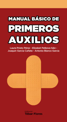 Descarga gratuita de libros en pdf. MANUAL BÁSICO DE PRIMEROS AUXILIOS de LAURA PRIETO PEREZ