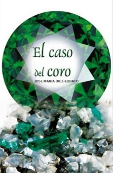 Descarga de libros electrónicos de Android de Google EL CASO DEL CORO (Literatura española)