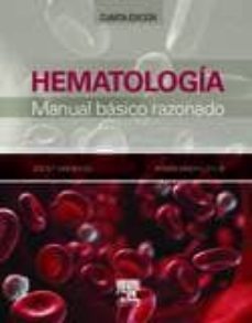 Descarga gratuita de libros de computación. HEMATOLOGÍA: MANUAL BÁSICO RAZONADO 4ª ED. 