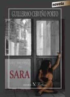 Caja de libro LOS SECRETOS DE SARA en español 9788490742365 de GUILLERMO CERVIÑO PORTO 