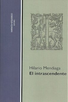 Pdf descargar libros en ingles EL INTRASCENDENTE de HILARIO MENDIAGA PDB FB2 RTF