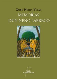 Descargar libros de iphone MEMORIAS DUN NENO LABREGO (ILUSTRADO) en español DJVU