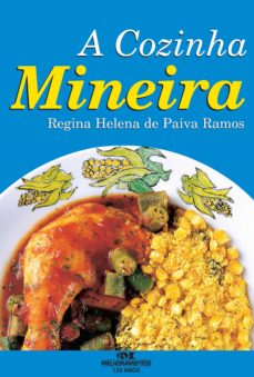 A Cozinha Mineira Ebook Regina Helena De Paiva Ramos Descargar Libro Pdf O Epub 9788506062265