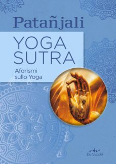 Yoga Sutra Aforismi Sullo Yoga Ebook Patanjali Descargar Libro Pdf O Epub