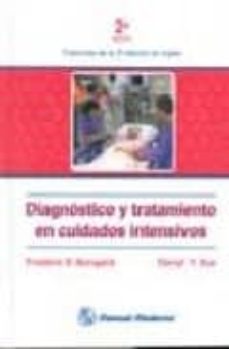 Descargar libros en pdf gratis para kindle DIAGNOSTICO Y TRATAMIENTO EN CUIDADOS INTENSIVOS (2ª ED.) 9789707290365 en español de FREDERIC S. BONGARD, DARRY Y. SUE