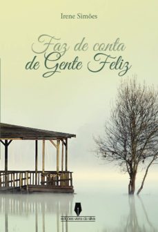 Descargar libros para kindle iphone FAZ DE CONTA DE GENTE FELIZ ePub (Spanish Edition) de IRENE SIMÕES . . 9789897368165