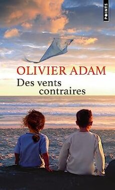 Descargar Ebook for vb6 gratis DES VENTS CONTRAIRES
         (edición en francés) de ADAM OLIVIER  9791041411665 (Spanish Edition)